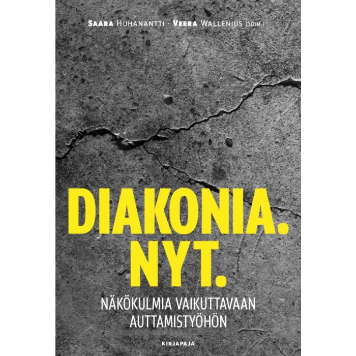 Lähimmäisyyttä ja pientä kapinaa – Diakonia.Nyt.
